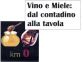 Vino e miele: dal contadino alla tavola